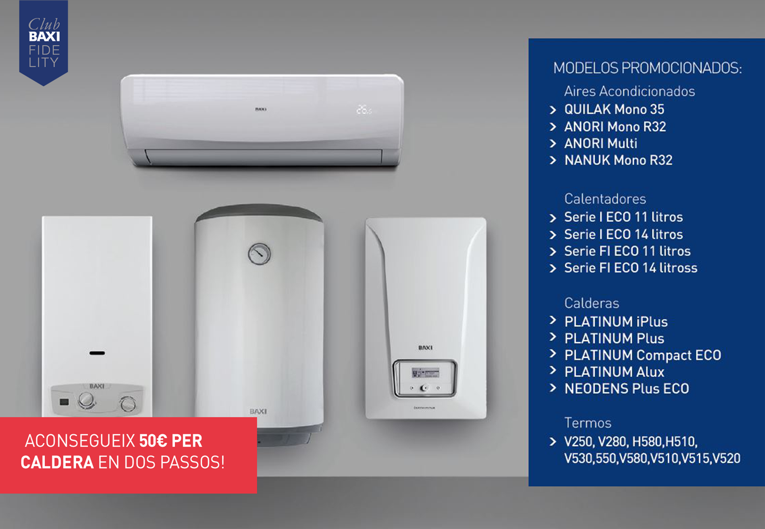 Solo dos pasos para conseguir 50€ por caldera con BAXI Fidelity!