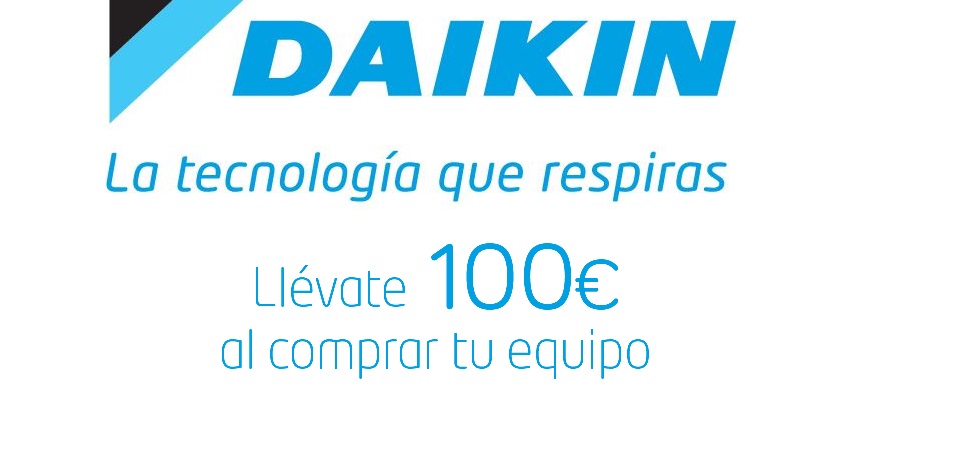 Llévate 100 € al comprar tu equipo Daikin